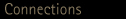 Connections
